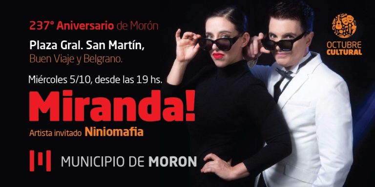Morón cumple 237 años y festeja con un show gratuito y al aire libre de Miranda!